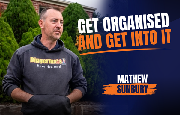Diggermate Sunbury Get Organised and Get Into It